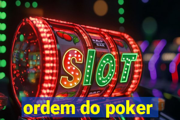 ordem do poker